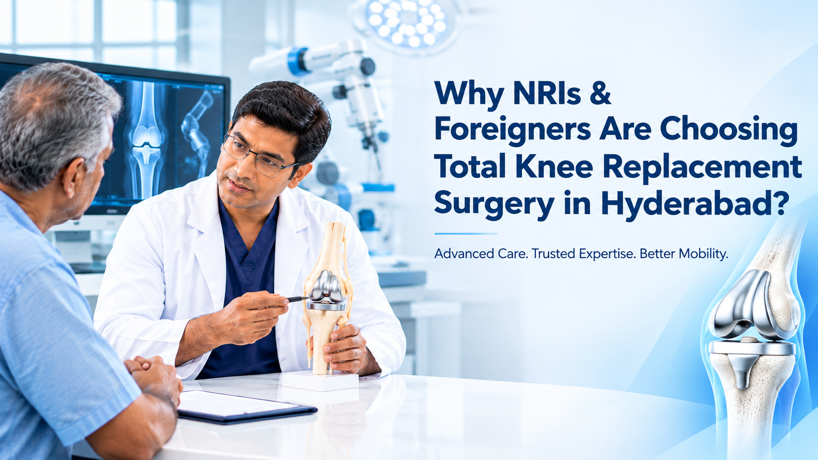 Why NRIs & Foreigners Are Choosing Total Knee Replacement Surgery in Hyderabad?